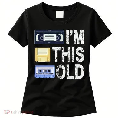 Im This Old Women's T-Shirt