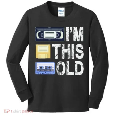 Im This Old Kids Long Sleeve Shirt