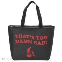 IM Tired Of This Grandpa ThatS Too Damn Bad! You Keep Diggin Tote Bag thumb 0