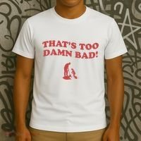 IM Tired Of This Grandpa ThatS Too Damn Bad! You Keep Diggin T-Shirt thumb 3