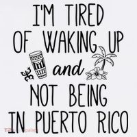 I’m Tired Of Waking Up And Not Being In Puerto Rico Funny Polo thumb 3
