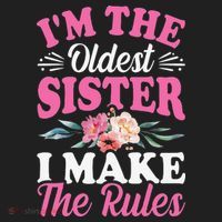 I'm the Oldest Sister I Make the Rules Siblings Sisters Comfort Colors T-Shirt thumb 5