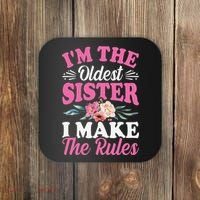 I'm the Oldest Sister I Make the Rules Siblings Sisters Coaster thumb 0