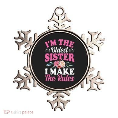 I'm the Oldest Sister I Make the Rules Siblings Sisters Ornament
