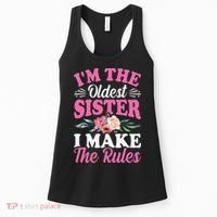 I'm the Oldest Sister I Make the Rules Siblings Sisters Women's Tank Top thumb 0
