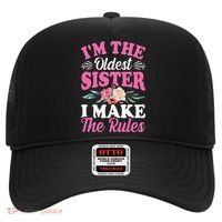 I'm the Oldest Sister I Make the Rules Siblings Sisters Hat thumb 0