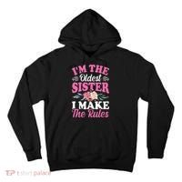 I'm the Oldest Sister I Make the Rules Siblings Sisters Tall Hoodie thumb 0