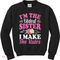 I'm the Oldest Sister I Make the Rules Siblings Sisters Kids Sweatshirt thumb 0