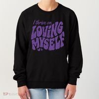 I Thrive On Loving Myself Retro Quote Women's Sweatshirt thumb 0