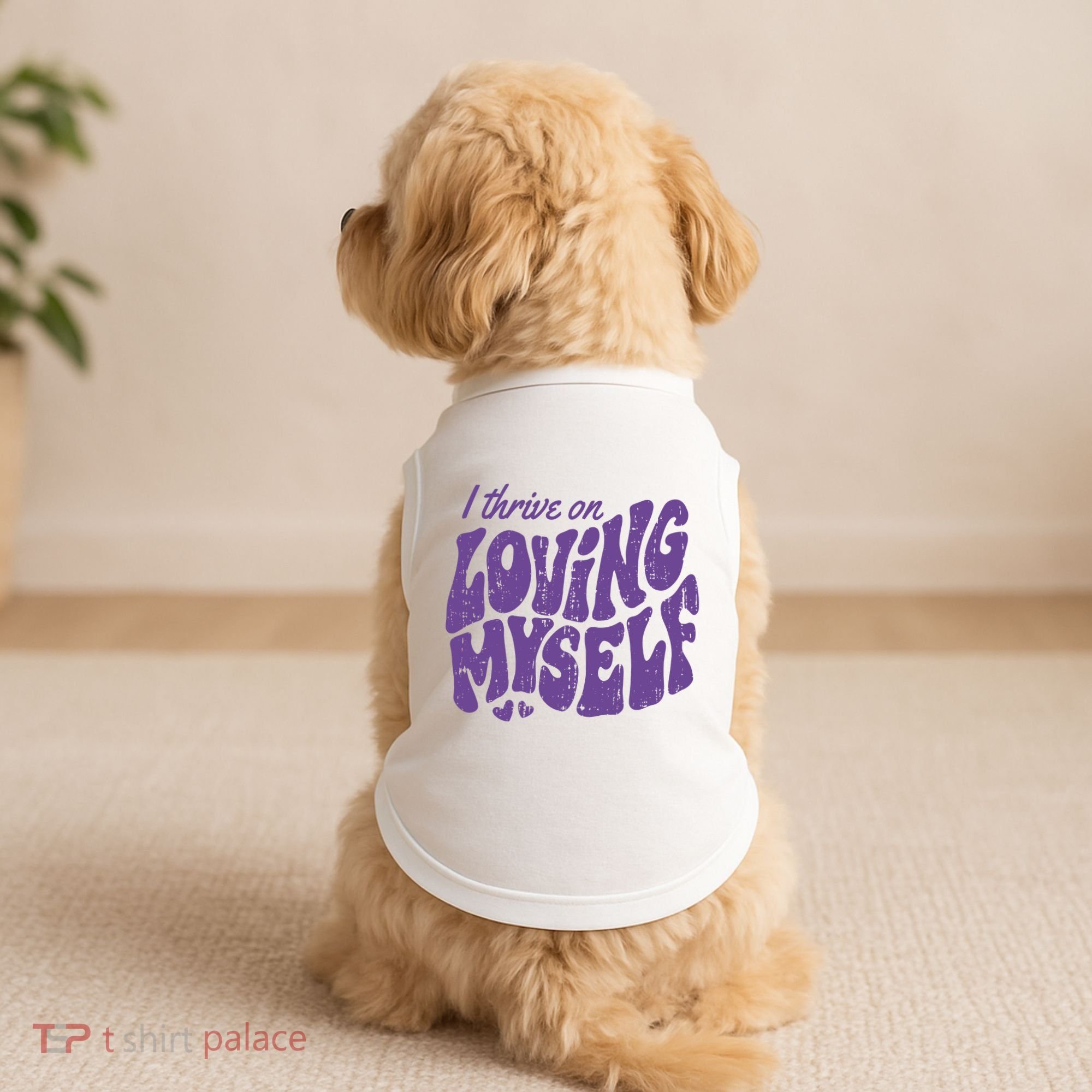 I Thrive On Loving Myself Retro Quote Doggie Tank