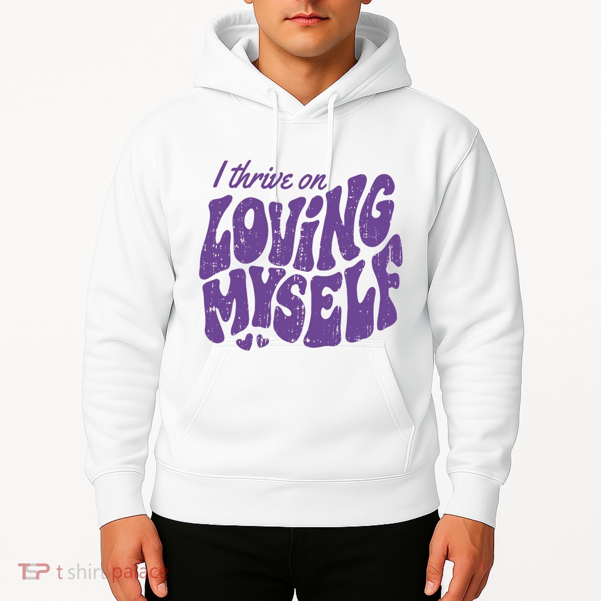 I Thrive On Loving Myself Retro Quote Hoodie