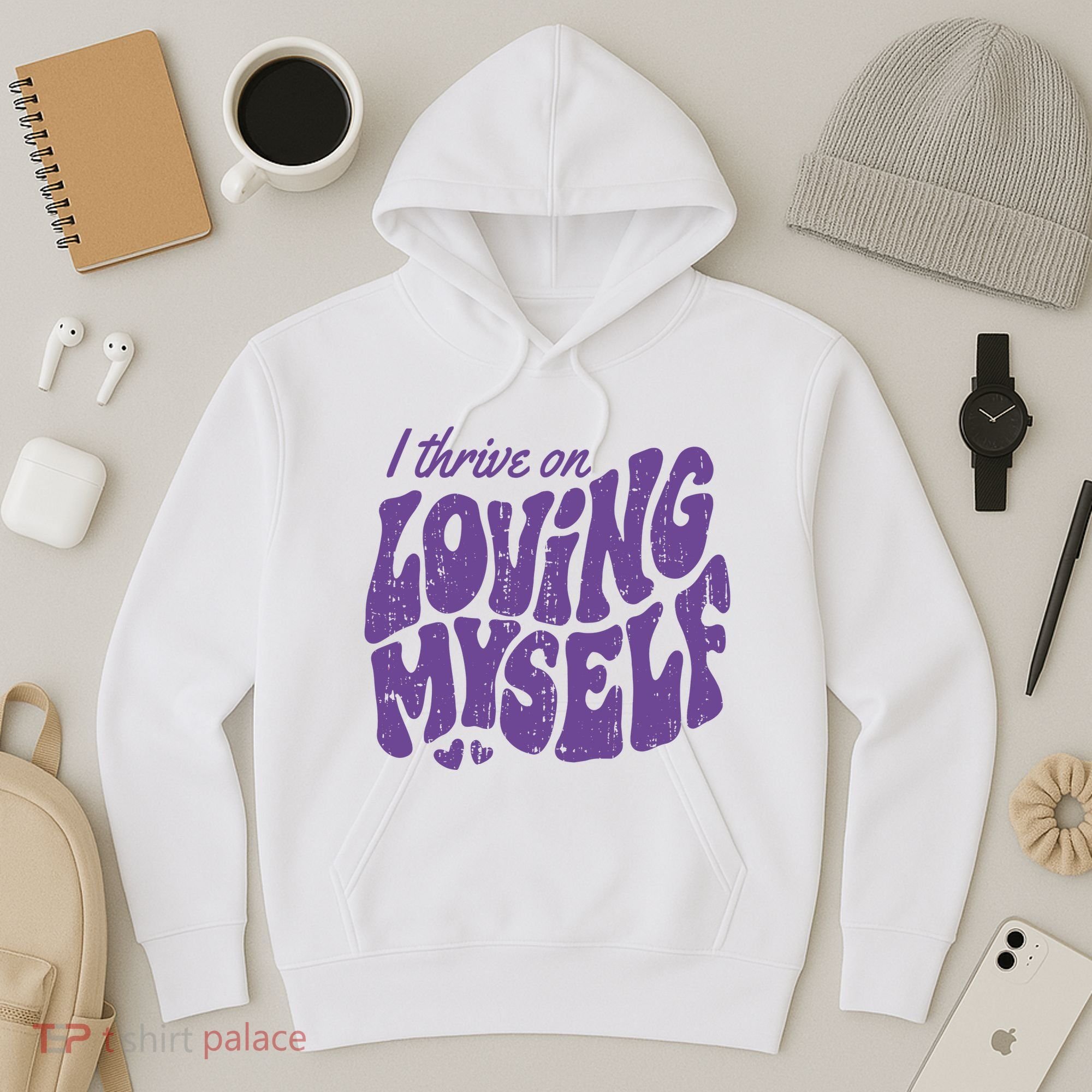 I Thrive On Loving Myself Retro Quote Hoodie