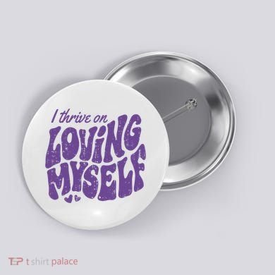 I Thrive On Loving Myself Retro Quote Button