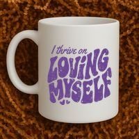 I Thrive On Loving Myself Retro Quote Coffee Mug thumb 2