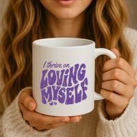 I Thrive On Loving Myself Retro Quote Coffee Mug thumb 3
