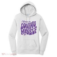 I Thrive On Loving Myself Retro Quote Women's Hoodie thumb 0