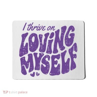 I Thrive On Loving Myself Retro Quote Mousepad