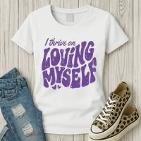 I Thrive On Loving Myself Retro Quote Women's T-Shirt thumb 3