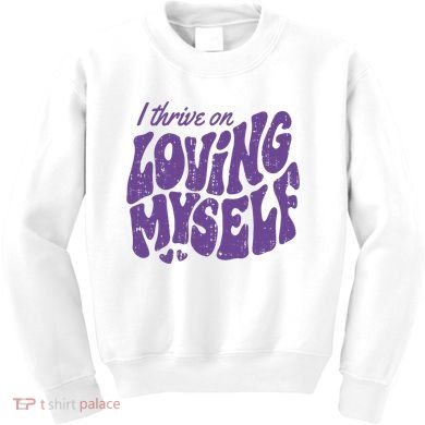 I Thrive On Loving Myself Retro Quote Kids Sweatshirt