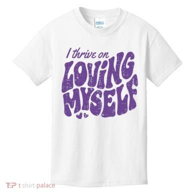 I Thrive On Loving Myself Retro Quote Kids T-Shirt
