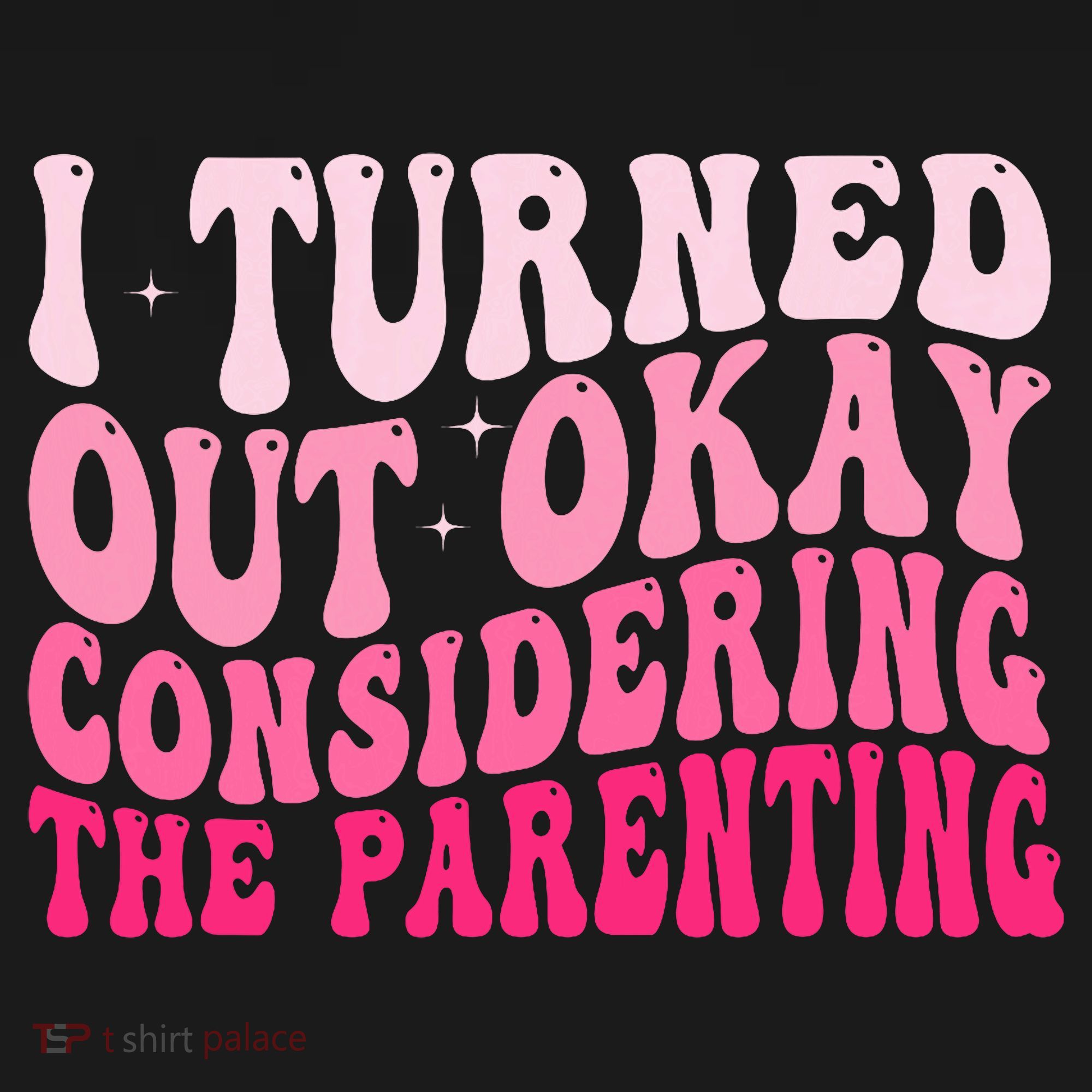 I Turned Out Okay Considering The Parenting Funny Parenting  Pom Pom 12in Knit Beanie
