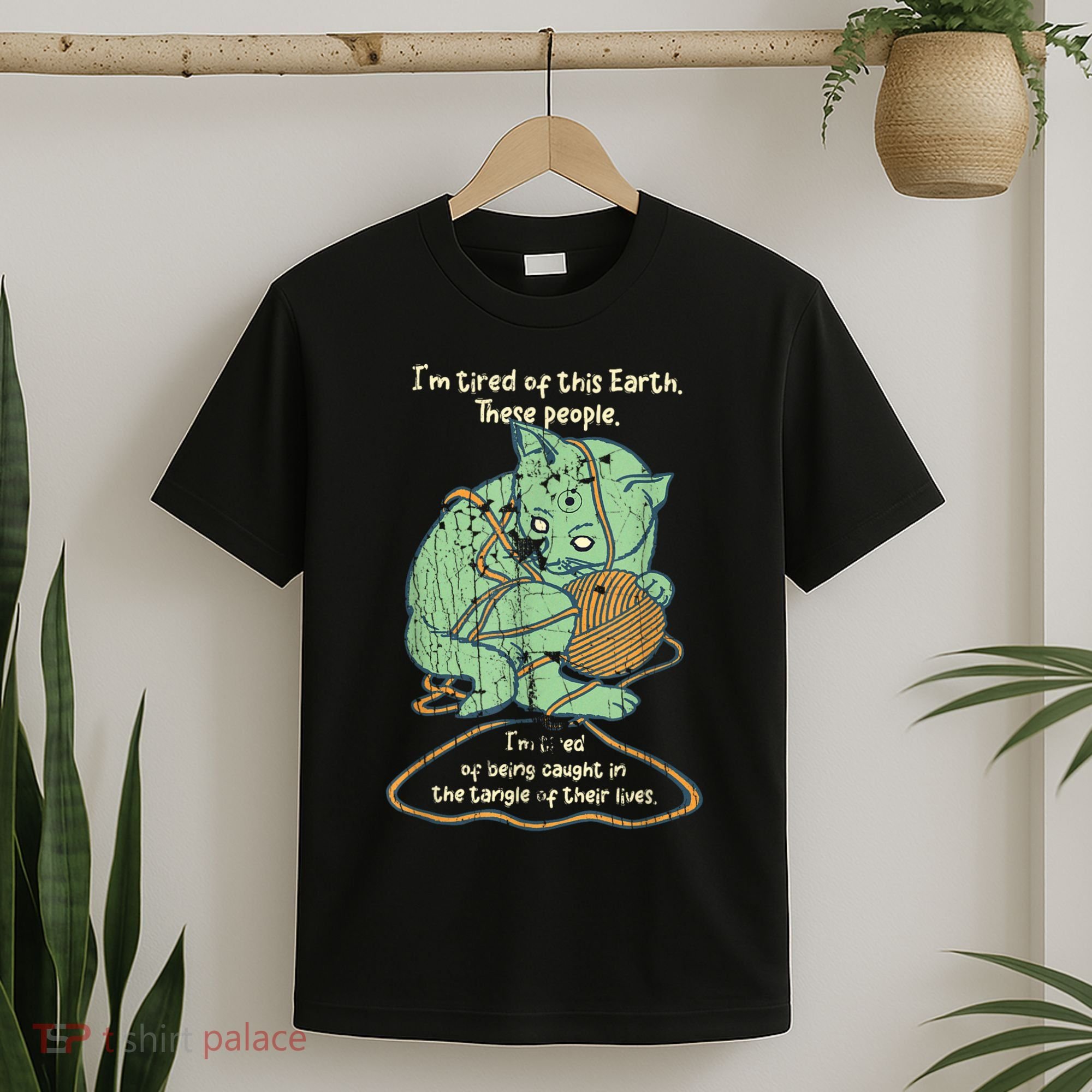 IM Tired Of This Earth These People Tired Of Being Caught T-Shirt