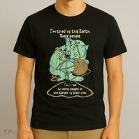 IM Tired Of This Earth These People Tired Of Being Caught T-Shirt thumb 3