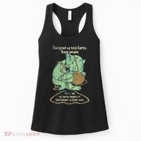 IM Tired Of This Earth These People Tired Of Being Caught Women's Tank Top thumb 0