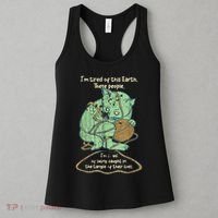 IM Tired Of This Earth These People Tired Of Being Caught Women's Tank Top thumb 3