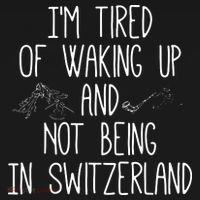 Im Tired Of Waking Up And Not Being In Switzerland Swiss Women's Hoodie thumb 2