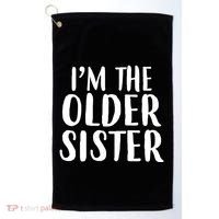 I'm The Older Sister Golf Towel thumb 0
