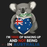 IM Tired Of Waking Up And Not Being In Australia Native Australian Tumbler thumb 3