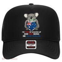 IM Tired Of Waking Up And Not Being In Australia Native Australian Hat thumb 0