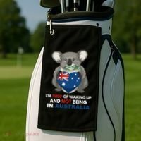 IM Tired Of Waking Up And Not Being In Australia Native Australian Golf Towel thumb 2