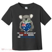 IM Tired Of Waking Up And Not Being In Australia Native Australian Toddler T-Shirt thumb 0