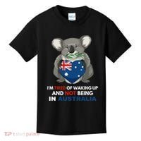 IM Tired Of Waking Up And Not Being In Australia Native Australian Kids T-Shirt thumb 0
