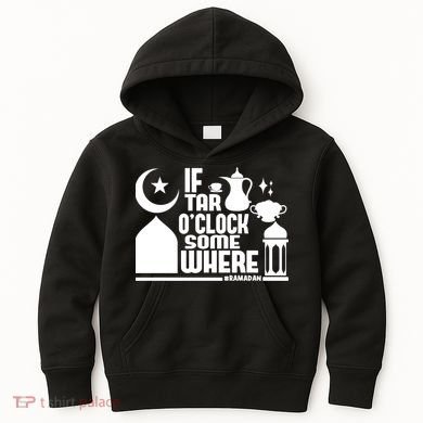 If Tar O Clock Somewhere Ramadan Kids Hoodie