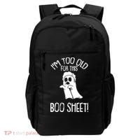 Im Too Old For This Boo Sheet Funny Halloween Backpack thumb 0