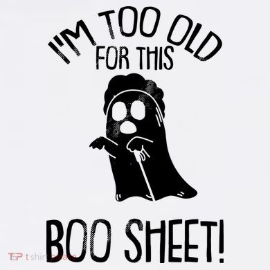 Im Too Old For This Boo Sheet Funny Halloween Drawstring Bag