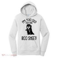 Im Too Old For This Boo Sheet Funny Halloween Women's Hoodie thumb 0