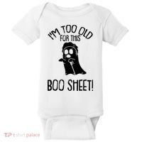 Im Too Old For This Boo Sheet Funny Halloween Baby Bodysuit thumb 0