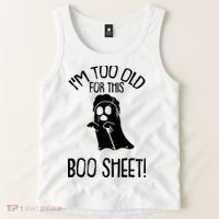 Im Too Old For This Boo Sheet Funny Halloween Tank Top thumb 2