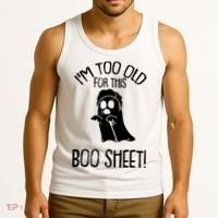 Im Too Old For This Boo Sheet Funny Halloween Tank Top thumb 3