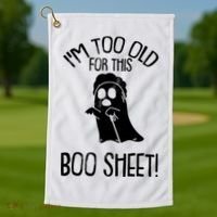 Im Too Old For This Boo Sheet Funny Halloween Golf Towel thumb 1