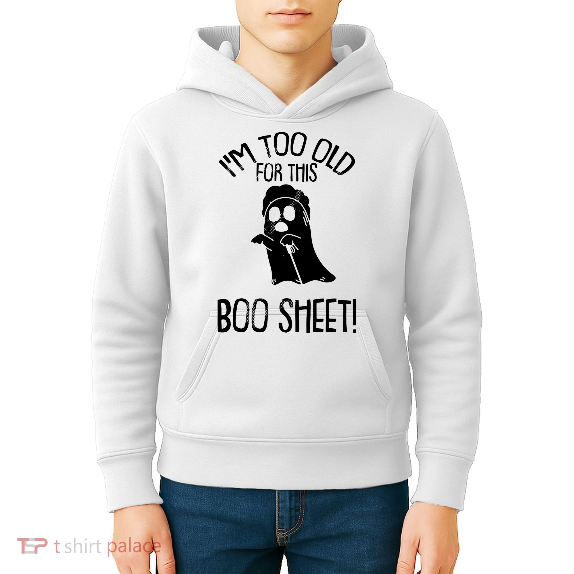 Im Too Old For This Boo Sheet Funny Halloween Kids Hoodie