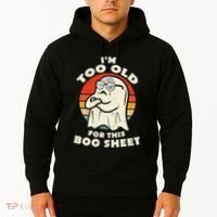 Im Too Old For This Boo Sheet Lazy Halloween Costume Ghost Hoodie thumb 2