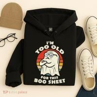 Im Too Old For This Boo Sheet Lazy Halloween Costume Ghost Hoodie thumb 4