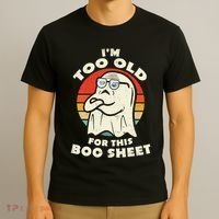 Im Too Old For This Boo Sheet Lazy Halloween Costume Ghost T-Shirt thumb 3