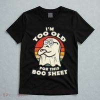 Im Too Old For This Boo Sheet Lazy Halloween Costume Ghost T-Shirt thumb 5
