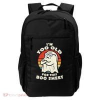 Im Too Old For This Boo Sheet Lazy Halloween Costume Ghost Backpack thumb 0
